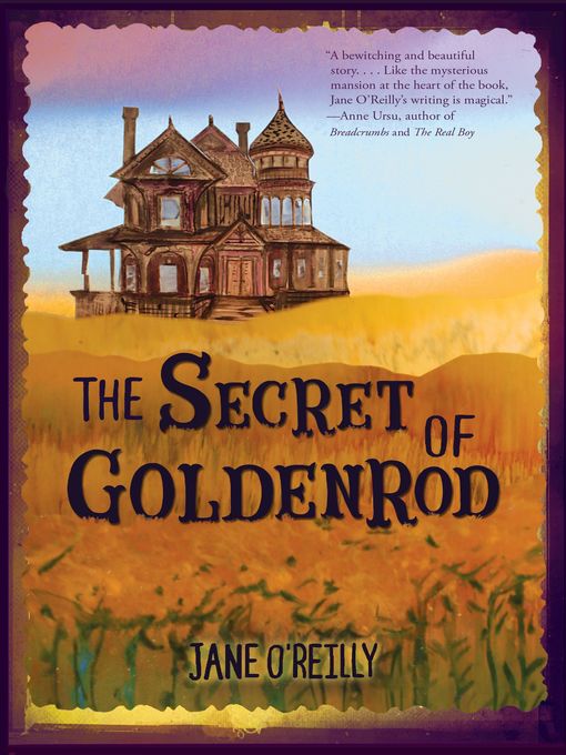 Title details for The Secret of Goldenrod by Jane O'Reilly - Wait list